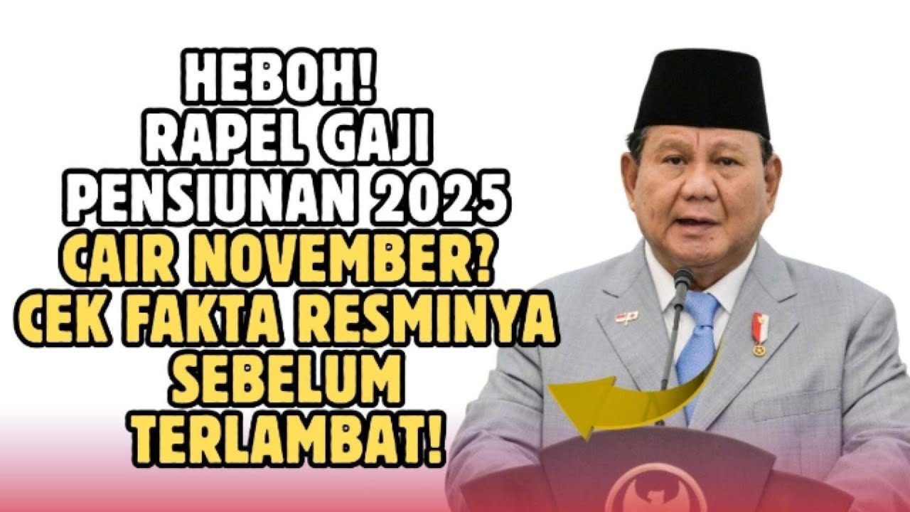 HEBOH! Rapel Gaji Pensiunan 2025 Cair November? Cek Fakta Resminya Sebelum Terlambat!