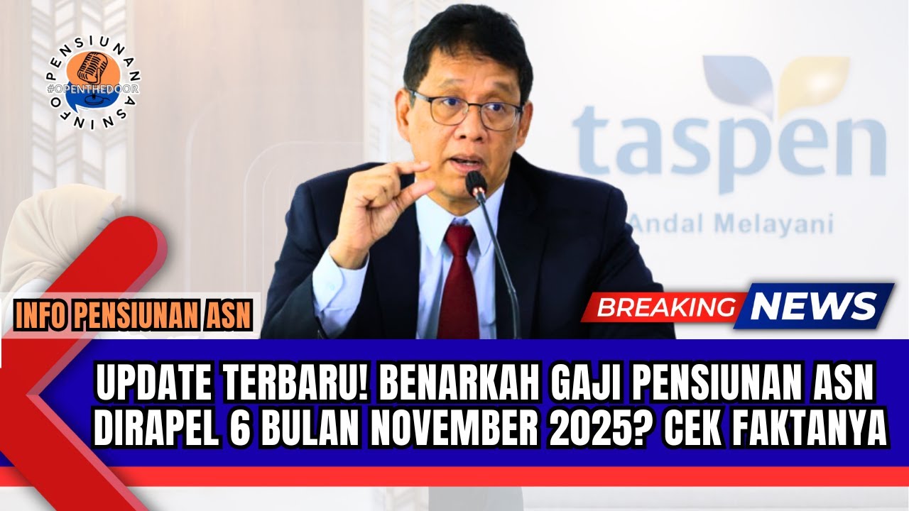 UPDATE TERBARU! Benarkah Gaji Pensiunan ASN TNI Polri Dirapel 6 Bulan November 2025? Cek Faktanya