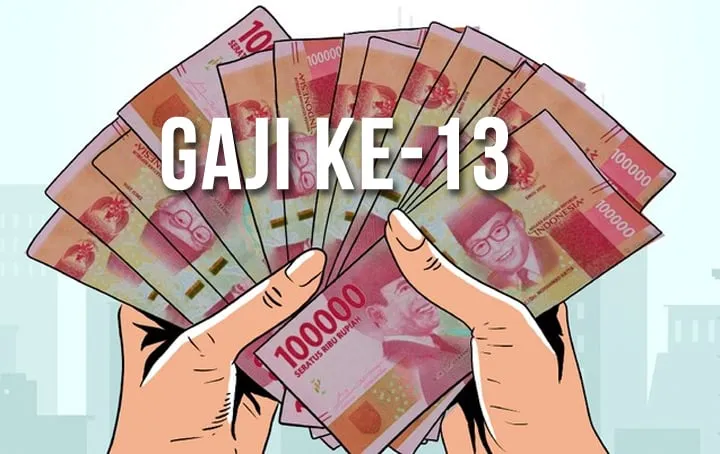 Jadwal Gaji ke-13 Juni 2026: Paling Cepat Bulan Depan, Ini Komponen dan Besarannya