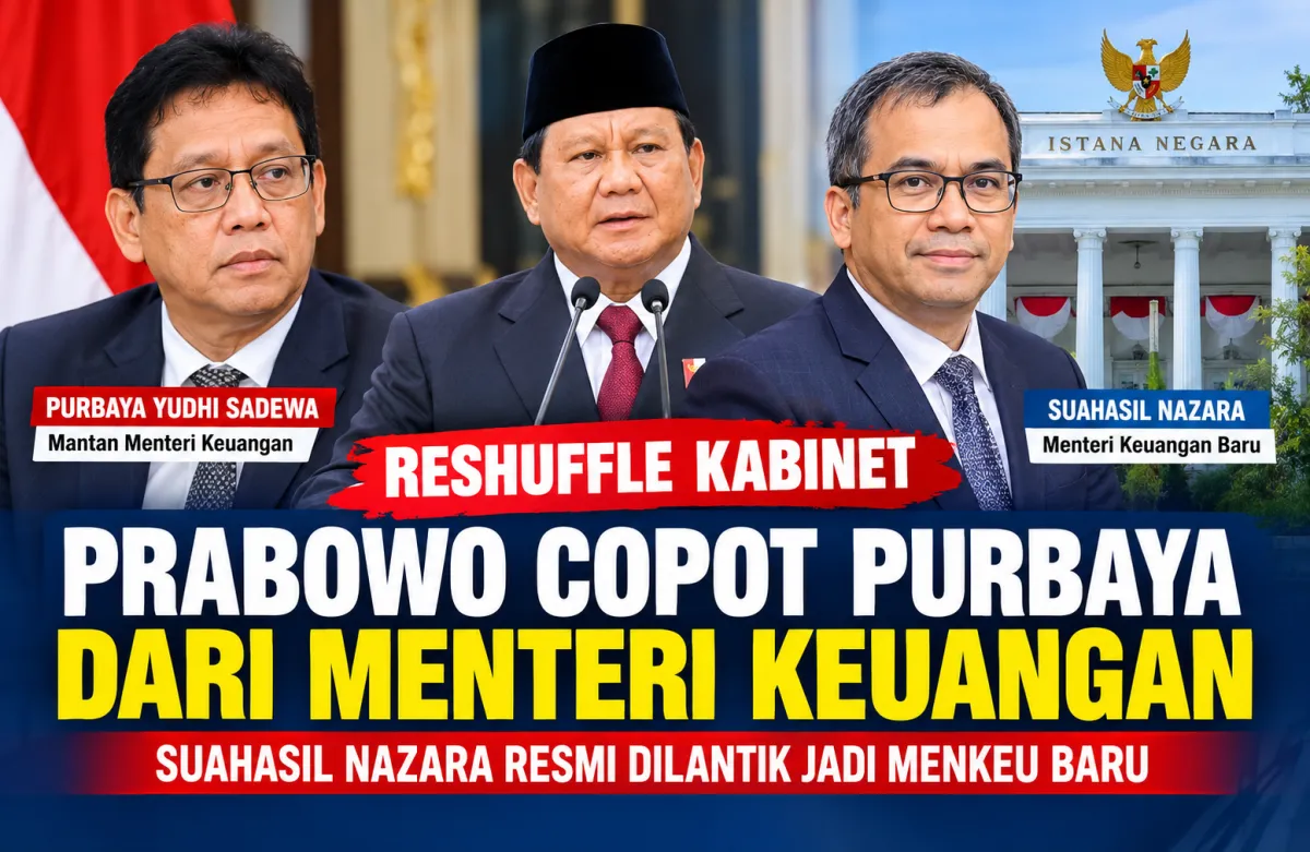 Prabowo Reshuffle Kabinet, Purbaya Yudhi Sadewa Dicopot dari Jabatan Menteri Keuangan