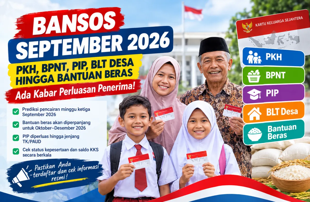 Bansos September 2026: PKH, BPNT, PIP, BLT Desa hingga Bantuan Beras, Ada Kabar Perluasan Penerima