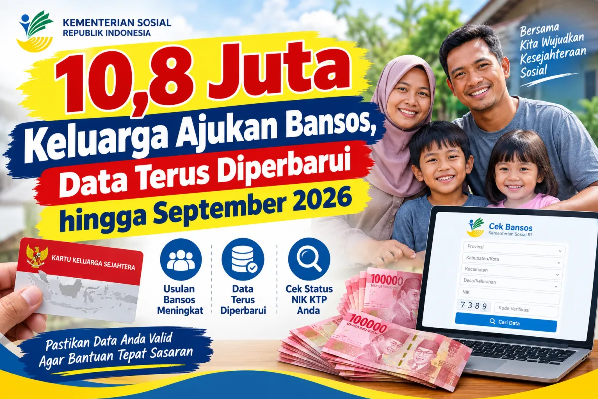 10,8 Juta Keluarga Ajukan Bansos, Data Terus Diperbarui hingga September 2026