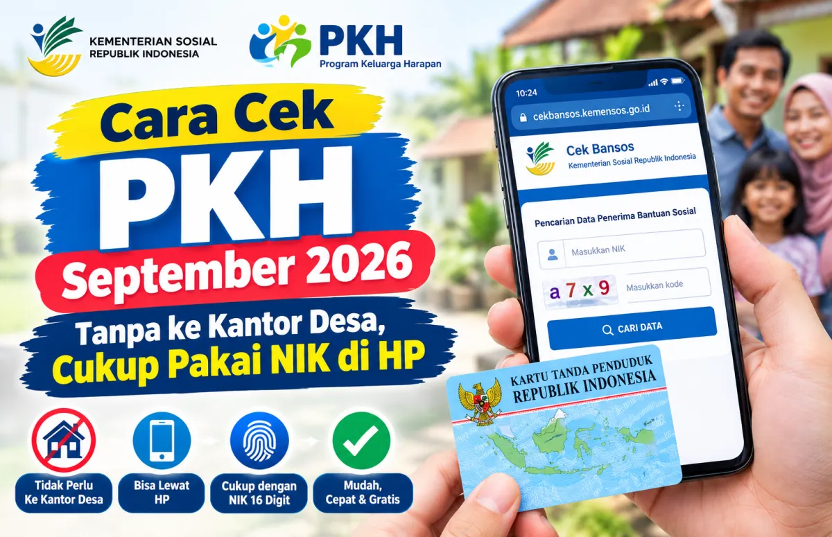 Cara Cek PKH September 2026 Tanpa ke Kantor Desa, Cukup Pakai NIK di HP