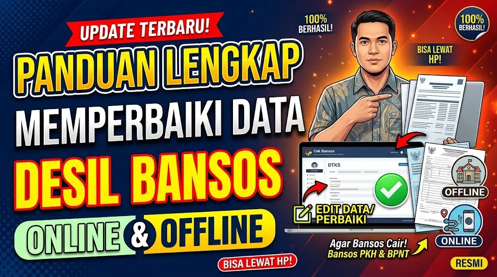 Panduan Lengkap Memperbaiki Data Desil Bansos Online dan Offline