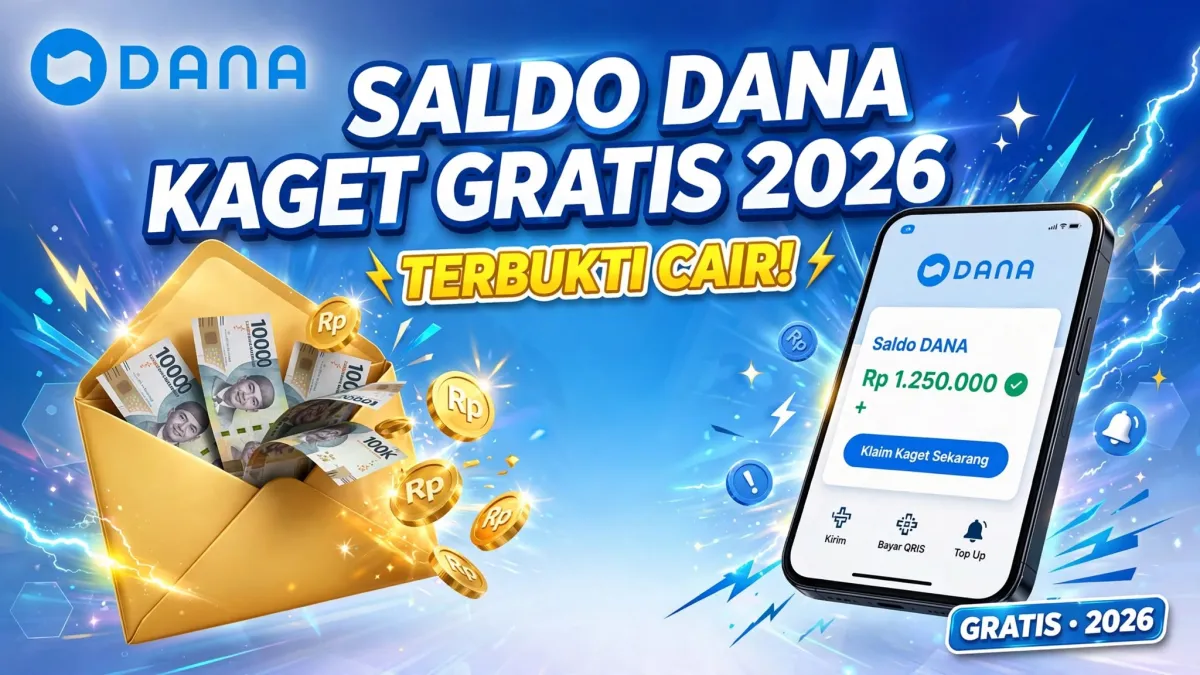 Jangan Sampai Ketinggalan: Cara Klaim Saldo DANA Kaget Gratis 2026 Terbukti Cair