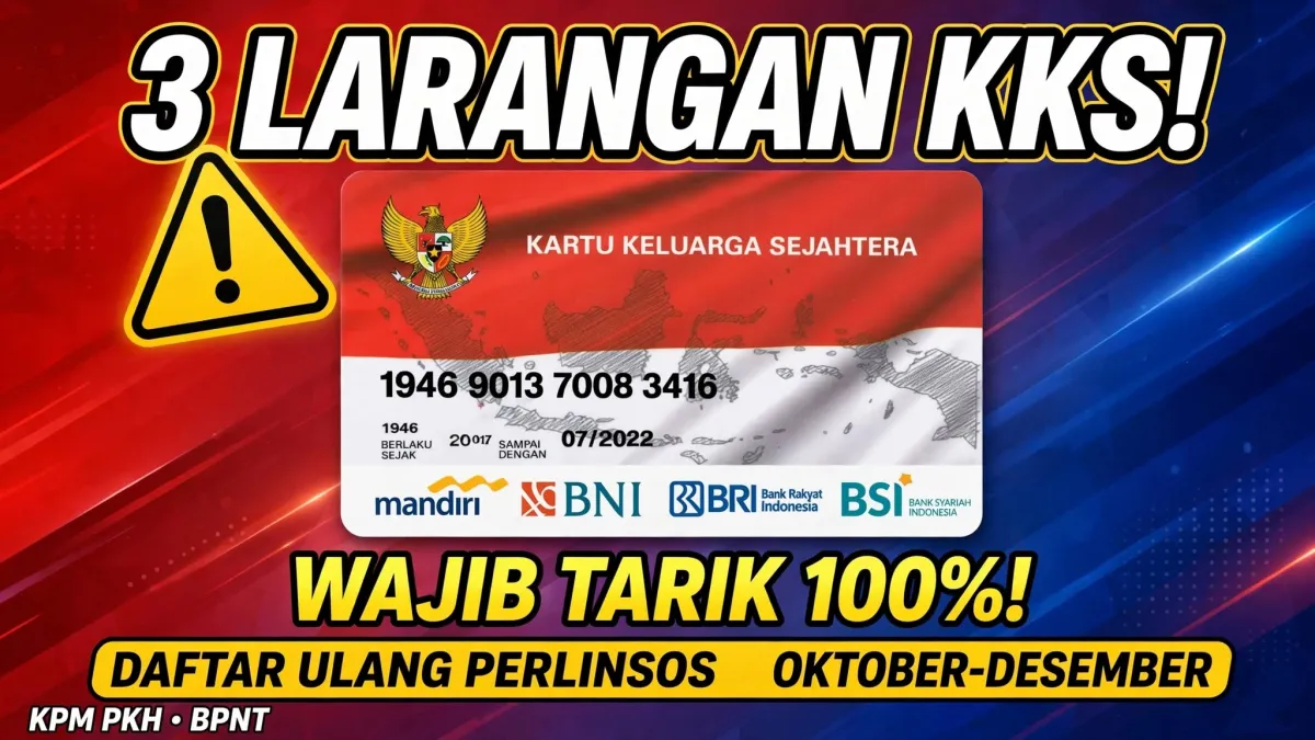 Catat! 3 Larangan Keras bagi Pemegang Kartu KKS Merah Putih dan Kewajiban Daftar Ulang di Portal Perlinsos Mulai Oktober