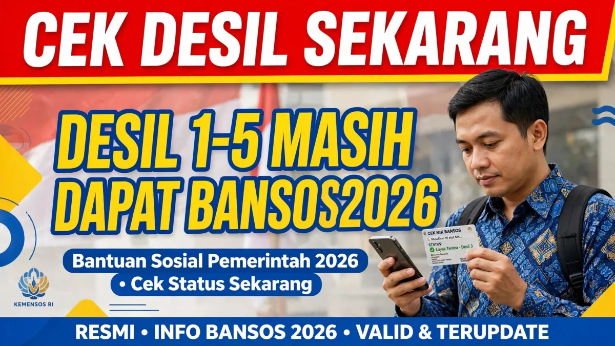Desil 1-5 Masih Berpeluang Dapat Bansos 2026, Begini Cara Cek dan Update DTSEN