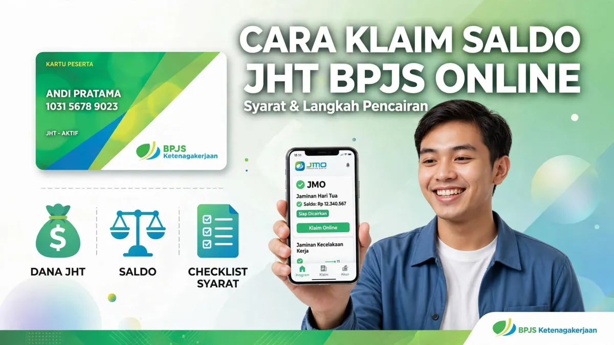 Cara Klaim Saldo JHT BPJS Ketenagakerjaan Online, Simak Syarat dan Langkah Pencairannya